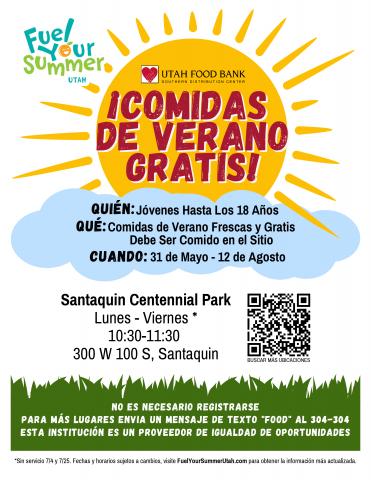 Free Summer Meals  Who Youth up to age 18 Must be eaten onsite when May 31 through August 22 Santaquin Centennial Park Monday Through Friday 10:30-11:30 300 W 100 S Santaquin