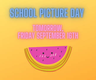 School Picture Day Tomorrow Friday September 16th